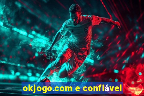okjogo.com e confiável